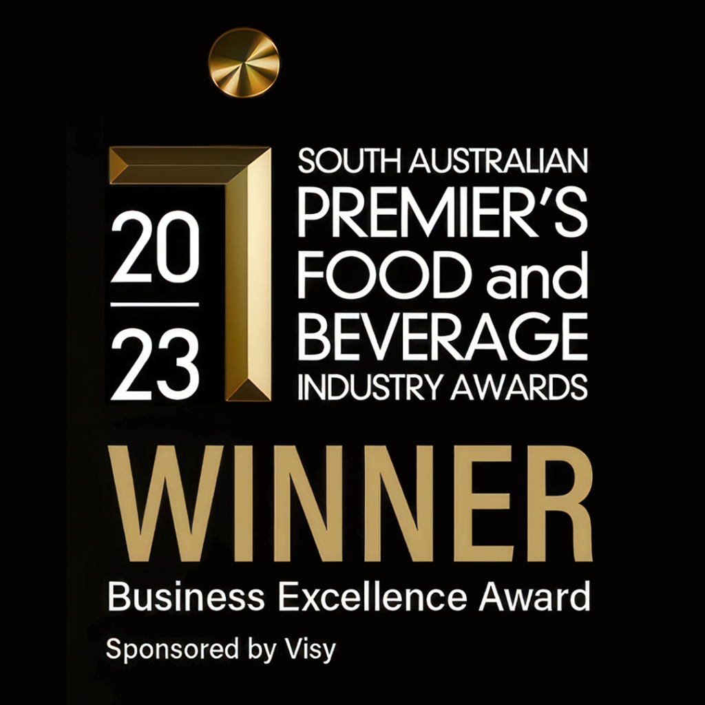 2023 South Australian Premier's Food and Beverage Industry Awards Winner - Business Excellence Award